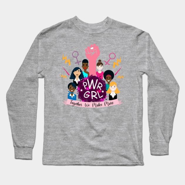 PWR GRL: Together we make more Long Sleeve T-Shirt by HarlinDesign